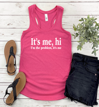 Load image into Gallery viewer, (PINK)It's me, hi i'm the problem, it's me(WHITE INK)