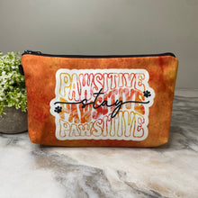 Load image into Gallery viewer, Pouch - Dog Cat Paw Stay Pawsitive
