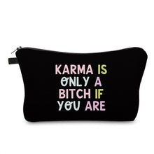 Load image into Gallery viewer, Pouch - Humor Adult, Karma Is A Bitch
