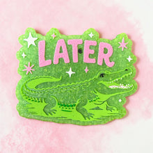 Load image into Gallery viewer, Later Gator Freshie
