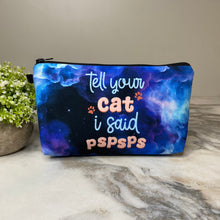 Load image into Gallery viewer, Pouch - Cat, Tell Your Cat
