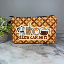 Load image into Gallery viewer, Pouch - Coffee Brew Can Do It
