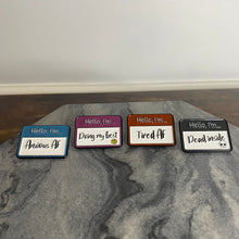 Load image into Gallery viewer, Pin - Hello, I’m… Sayings
