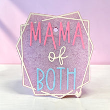 Load image into Gallery viewer, Mama of Both Freshie
