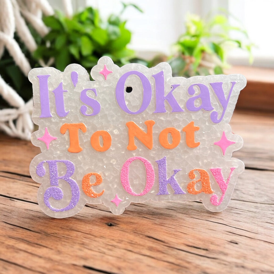 It's Okay Freshie