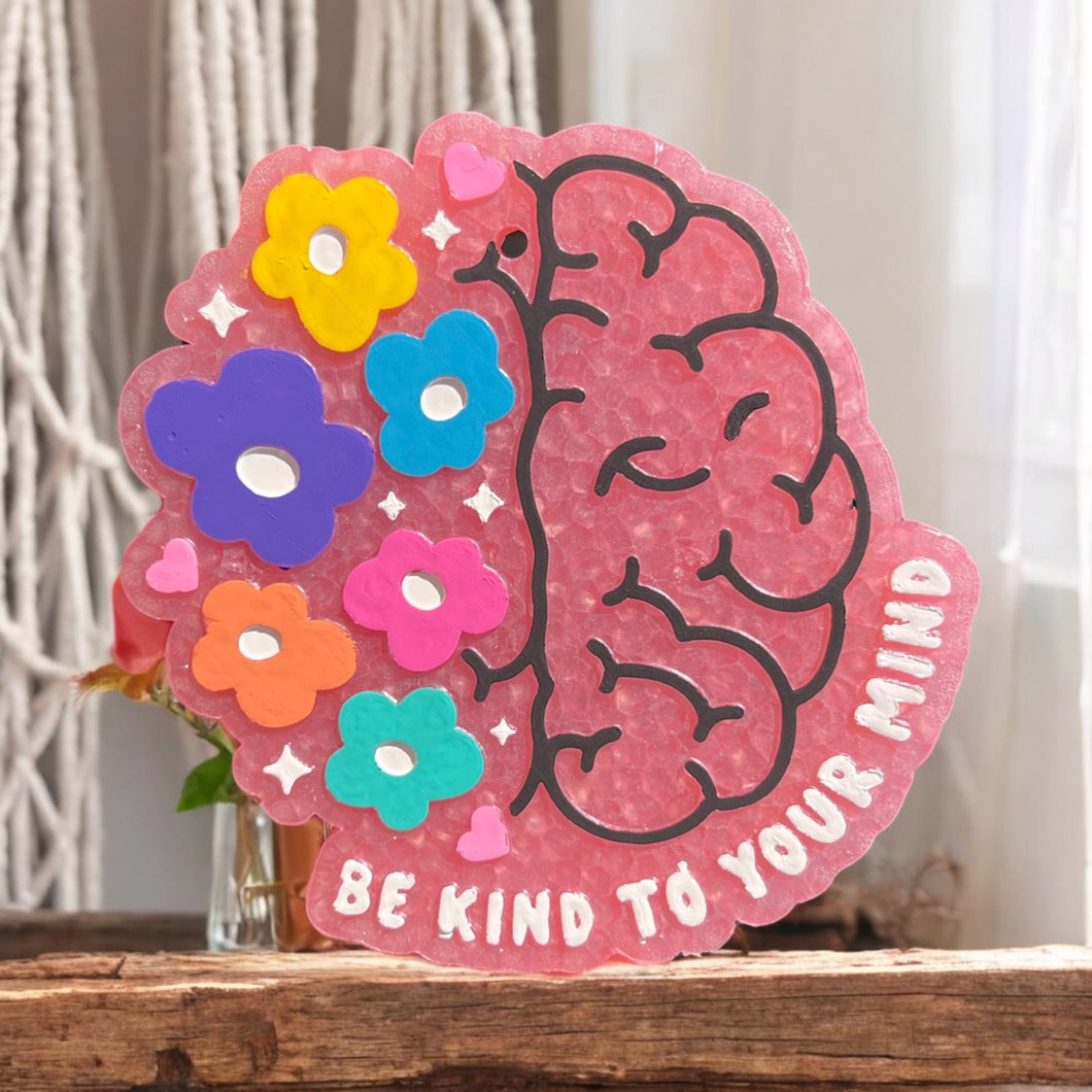 Be Kind to Your Mind Freshie