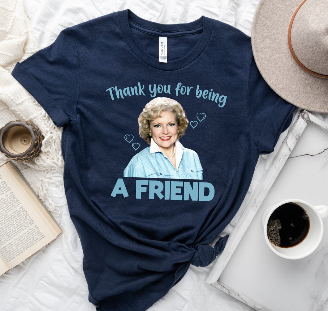 Thank you for being a Friend Betty White