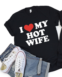 I ❤️ My Hot Wife