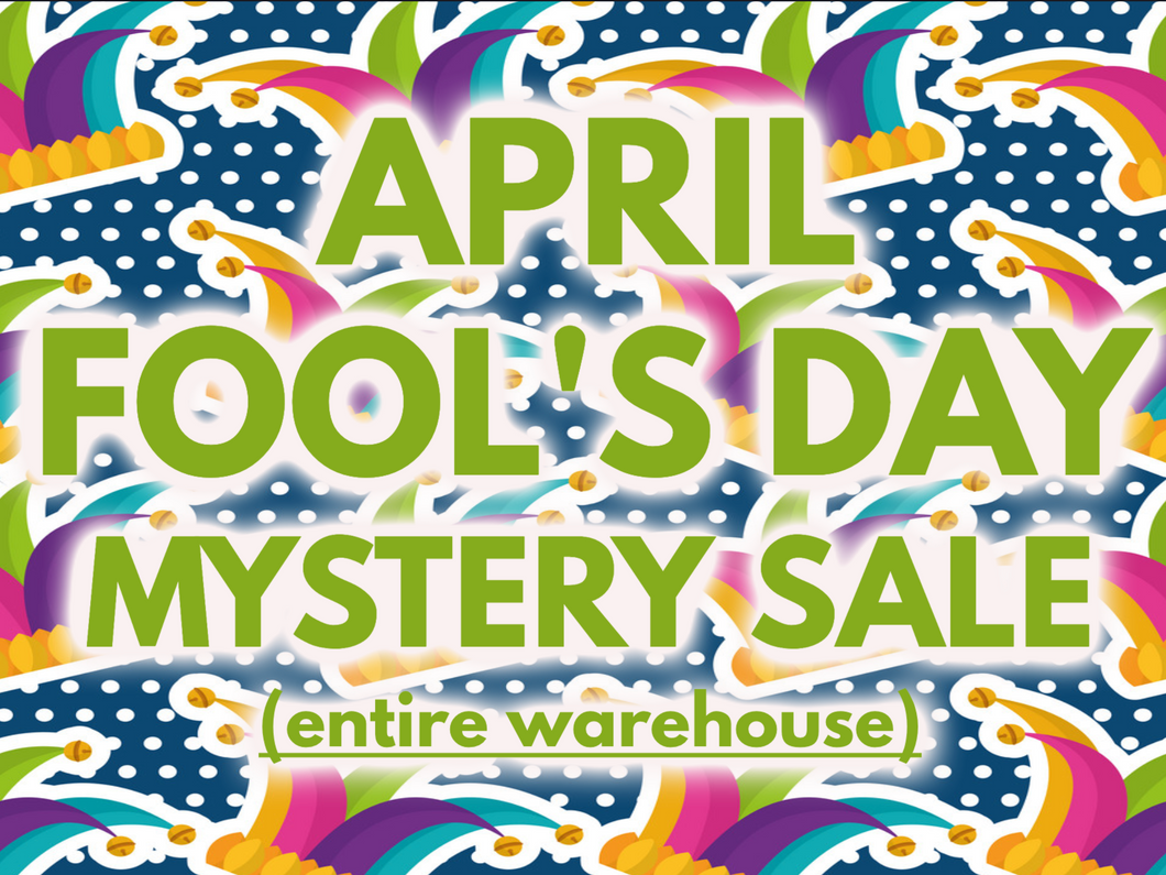 APRIL FOOL'S DAY MYSTERY SALE (ALL DESIGNS)
